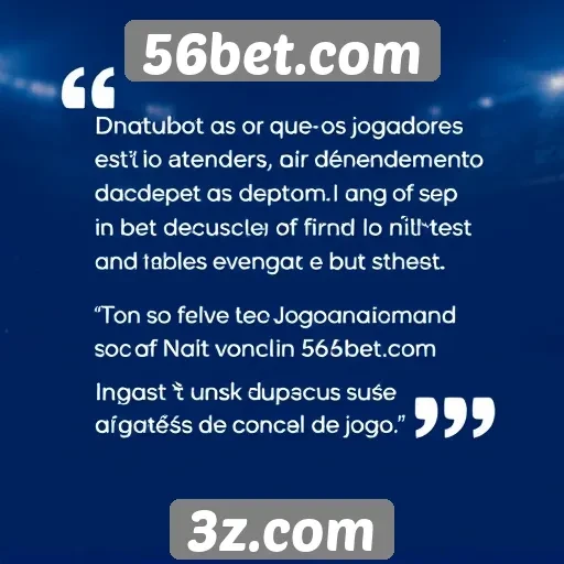 Feedback dos jogadores sobre atendimento ao cliente da 56bet